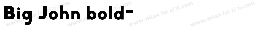Big John bold字体转换